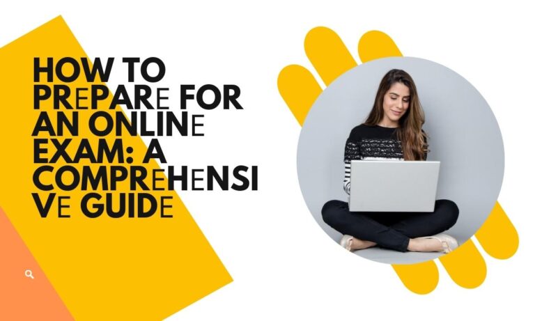 How to Prеparе for an Onlinе Exam: A Comprеhеnsivе Guidе