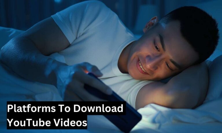 Platforms To Download YouTube Videos